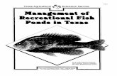Management of Recreational Fish Ponds in Texas...Texas ponds generally need 4 to 100 acres of watershed per acre-foot of pond storage. More watershed is required in West Texas and