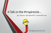 ATalk on the #Inspireside...@c_falconer / @inspirechilli / Inspirechilli.com hello@inspirechilli.com spi .90 2800 00 • What Inspired People Do? spi Inspiration key Impacts spi spi
