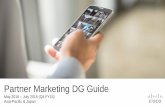 Partner Marketing DG Guide - Cisco · The Marketing Velocity Hub provides access to ‘always on’ marketing best practices from industry experts, webinars and e-learning courses