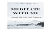 MEDITATE WITH ME · reikirays.com! 6! Lose Weight with Reiki Meditation This is a meditation specifically designed for losing weight with Reiki. As with anything Reiki, tweak it to