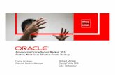 Announcing Oracle Secure Backup 10.3: Fastest, Most Cost ...€¦ · 1) Saves IT costs and simplifies licensing management 2) Backup unlimited servers and Oracle databases without