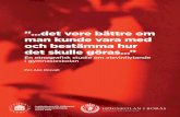 ”det vore bättre om man kunde vara med och bestämma hur ...560910/FULLTEXT01.pdf · En etnografisk studie om elevinflytande i gymnasieskolan Per-Åke Rosvall Institutionen för