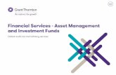 Financial Services - Asset Management and Investment Funds...Grant Thornton • Financial Services - Asset Management 4 Our approach Global audit, tax and advisory services and expertise