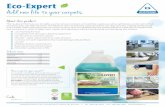 Eco-Expert Add new life to your carpets · Bonnet Cleaning 1:125 Carpet Spotter 1:125 Dry Foam 1:125 Heavy Soil 1:80 Eco-Expert Add new life to your carpets Code: 53191 (4 L) Have