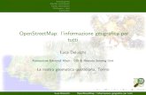 OpenStreetMap: l'informazione geografica per tutti · Introduzione Perch`e contribuire Come contribuire Utilizzare i dati Comunit`a OpenStreetMap: l’informazione geograﬁca per
