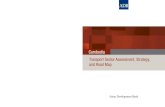 Cambodia: Transport Sector Assessment, Strategy, and Road Map · Cambodia currently has four drivers of growth: agriculture, tourism, manufacturing (mainly garments for export), and