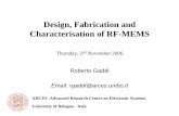 Design, Fabrication and Characterisation of RF-MEMS reggiani/mems_lecture_021106_parte_I.pdf · PDF file Esempio: BCB (B-staged bisbenzocyclobutene) glass BCB silicon Dielectric constant