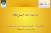 Plagio Académico - UdelaR · 2019-01-23 · Plagio en Internet La llegada de Internet ha facilitado aún más el acto de plagiar, ya que es “irresistiblemente fácil” Existen