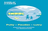 Villars-Ste-Croix Val-Vert Pully – Paudex – Lutry · 2018-03-07 · Il est porté par les communes de Pully, Paudex, Lutry et le Schéma Directeur de l’Est lausannois (SDEL),