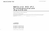 Micro Hi-Fi Component System©2004 Sony Corporation 4-253-903-12(5) Micro Hi-Fi Component System Operating Instructions Owner’s Record The model and serial numbers are located on