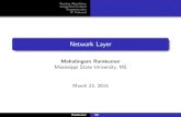 Network Layer - Mississippi State Universityweb.cse.msstate.edu/~ramkumar/NetworkLayer1.pdfNetwork interface binds physical layer (a hardware interface like an Ethernet card) to a