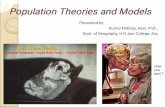 Population Theories and Models · Population Theories and Models Presented by: Kumar Nirbhay, Asst. Prof., Dept. of Geography, H D Jain College, Ara Natural Increase= Crude Birth