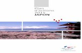 Plan dactions 2015 JAPON - Atout France · celles des influenceurs, aisés et culturels, en ligne. Avec une démarche dirigée conjointement vers le grand-public et les professionnels