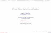 SC 618: Flows, derivatives and brackets · SC 618: Flows, derivatives and brackets Ravi N Banavar banavar@iitb.ac.in 1 1Systems and Control Engineering, IIT Bombay, India Geometric