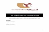 HANDBOOK OF CASE LAW · 1 HANDBOOK OF CASE LAW The Competition Tribunal’s guide to select cases decided from 1999 to 2019. AUTHORS: Yasmin Carrim (Editor) Ndumiso Ndlovu Version