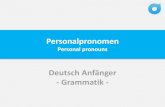 Übung für Fortgeschrittene - Amazon S3 · Mit Personalpronomen können wir ein bereits genanntes Nomen ersetzen, über uns selbst sprechen oder andere Personen ansprechen. Personal