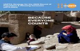 BECAUSE EVERYONE COUNTS - UNFPA · allocation or by donor support – is often realized late, leaving too little time for adequate preparation for the census. In addition, f unding