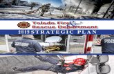 Toledo Fire Rescue Department 2015 STRATEGIC PLAN · 2016-09-13 · FY2010&2015(Strategic(Plan(((((Toledo(Fire(and(Rescue(Department(6 .(.(..(COMPASSION.(The(Toledo(Department(of(Fire(and(Rescue(Department(must(always(show(empathy(for