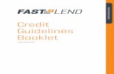 Fastlend credit guidelines · If you are unsure of a particular credit guideline please contact your BDM. Responsible Lending Obligations . Your responsible lending obligations require