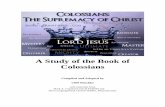 A Study of the Book of Colossiansthewellcommunity.org/.../colossians-study-guide/...Colossians is one of Paul's four "prison epistles" (4:18; cf. Ephesians, Philippians, and Philemon).