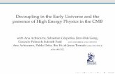 Decoupling in the Early Universe and the presence of High Energy …research.ipmu.jp/seminar/sysimg/seminar/1271.pdf · 2015-02-24 · Decoupling in the Early Universe and the presence