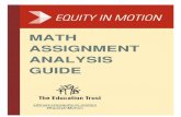 MATH ASSIGNMENT ANALYSIS GUIDE - The Education Trust · features to consider during the assignment formation process. We add a note of caution about its effectiveness when examining