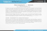 TECHKRITI 2015...TECHKRITI – 2015 19th- 22nd March 2015 PRE-CONDUCTION REPORT IIT Kanpur has always believed and practiced the philosophy of inculcating complete education including