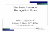 Ciuni Panichi - The New Revenue Recognition Rules...Michael B. Klein, CPA, MBA Ciuni & Panichi, Inc. 2 Revenue Recognition – ASU 2014-09 (Topic 606), Revenue from Contracts with