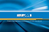 Project Management Professional (PMP) Handbook · PMI Code of Ethics and Professional Conduct 47 PMI Credential Candidate/Renewal Agreement 52 . Overview ... “PMI Scheduling Professional