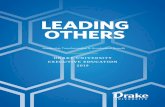 LEADING OTHERS - Drake University · LEADING OTHERS? This program is designed for mid-to-senior level executives charged with creating organizational value, and mid-level executives
