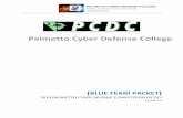 [BLUE TEAM PACKET] - Palmetto Cyber Defense Competition · 2019-04-13 · Version 1.0 2019 PCDC Blue Team Packet April 2019 Team, Welcome to the Palmetto Cyber Defense College (PCDC)!