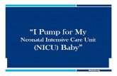 “I Pump for My · Human milk is the "gold standard" for infant nutrition with specific benefits of huma n milk to premature and late premature infants. These benefits have led to