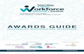 AWARDS GUIDE · Best diversity and inclusion practice – Health Education England Best place to work ... – Nursing Times Learning Best workplace for learning and development -
