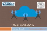 SDN LABORATORYece-research.unm.edu/comsoc2017/assets/documents/3-sdn-lab.pdf · OpenFlow Protocol OpenFlow FlowVisor & Policy Control Broadcast Multicast OpenFlow Protocol http Load-balancer