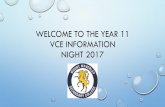 Welcome to the Year 11 VCE Information Night 2017 · Nick Creed Year12 Coordinators Linda Crook Claire McCormack Senior School Administration ... •HELP CREATING A RESUME, ORGANISING