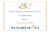 TABLE OF CONTENTS - Triathlon.org · - 6 - CHAPTER 1: MISSION AND OBJECTS Article 1. Mission: The Mission of ITU is to promote the sport of Triathlon, Paratriathlon and its related