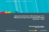 Queensland strategy for reducing homelessness 2010-20...Department of Communities Housing and Homelessness Services Tomorrow’s Queensland: strong, green, smart, healthy and fair