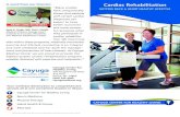 Cardiac Rehabilitation - Cayuga Medical Center€¦ · Cardiac rehabilitation is a medically supervised exercise program designed to help people recover from heart attacks, heart