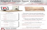Digital Servo Spot Welder - TECH-SONIC, Inc.€¦ · Digital Servo Spot Welder US-3020S U.S. Patent Pending The World’s First Servo Ultrasonic Spot Welder Frequency Ultrasonic Power