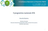 Il programma nazionale HTA - Ministero Salute · Programma nazionale di HTA: riferimenti normativi D.G. Dispositivi medici e servizio farmaceutico Creazione di un modello istituzionale