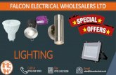 Falcon Electrical Lighting Offer · 2020-07-28 · Vtac Led Panel, GU10 Led Lamp, LED BATTEN FITING, LED PIR FLOODLIGHT, Fire Rated Downlight, Megaman Led Lamp, LED Lantern Light,