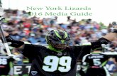 New York Lizards 2016 Media Guidesnagfilms-a.akamaihd.net/24/...lizards-media-guide.pdfLizards Florida Launch FAU Stadium 3 Saturday May 14 New York Lizards Ohio Machine Panther Machine