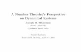 A Number Theorist’s Perspective on Dynamical Systemsjhs/Presentations/TexasAMFrontierSlidesFull… · A Number Theorist’s Perspective on Dynamical Systems Joseph H. Silverman