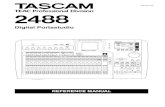2488 Reference Manual - Tascam · 1 – MIDI Control/Program Change messages 4 TASCAM 2488 Reference Manual Effect parameter change MIDI messages Use the following MIDI channels to