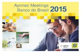 Apimec Meetings Banco do BrasilApimec Meetings Banco do Brasil . Disclaimer This presentation may include references and statements, planned synergies, estimates, ... March/2015 4,628