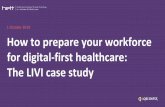 1 October 2019 How to prepare your workforce for digital ......Mansoor Malik -Managing Director UK & International Daniel Holmberg - Head of Healthcare Siavosh Mabadi - Business Manager,