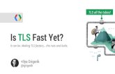 Is TLS Fast Yet? WebRTCseoblog.giorgiotave.it/files/2014/07/Making-TLS-Faster.pdf · 2014-07-25 · Protocol : TLSv1 Cipher : RC4-SHA Session-ID: ... No protocol changes... Only timing