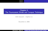 Chapter 3: The Tournament Divide and Conquer Techniquecompanion/=slides...Lecture 1 Lecture 2 Lecture 3 Chapter Objectives I Divide and conquer Binary search Tournament theory result