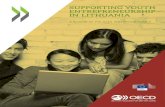SUPPORTING YOUTH ENTREPRENEURSHIP IN LITHUANIA · SUPPORTING YOUTH ENTREPRENEURSHIP IN LITHUANIA A REVIEW OF POLICIES AND PROGRAMMES. 2 ... This project is part of a series of youth