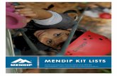 MENDIP KIT LISTS · Wear synthetic fibres like fleece or thermals Bring waterproofs DON’T : Wear Jeans Wear Crocks or flip flops to climb in Bring anything of value such as iPods